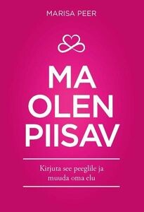 roosal taustal valgega "Ma olen piisav"